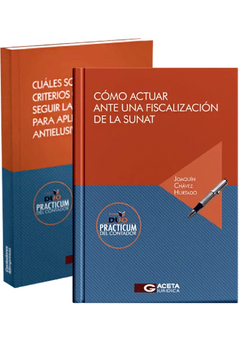 DUO PRACTICUM DEL CONTADOR: CÓMO ACTUAR ANTE UNA FISCALIZACIÓN DE LA SUNAT. / CUÁLES SON LOS CRITERIOS QUE PODRÁ SEGUIR LA SUNAT PARA APLICAR LA CLÁUSULA ANTIELUSIVA GENERAL.