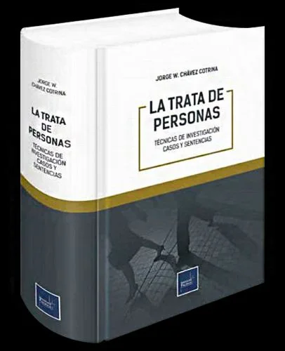 TRATA DE PERSONAS Técnicas de Investigación, Casos y Sentencias