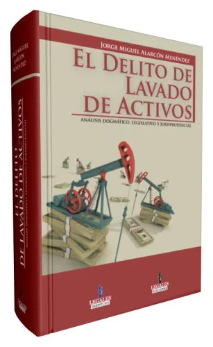 El DELITO DE LAVADO DE ACTIVOS..