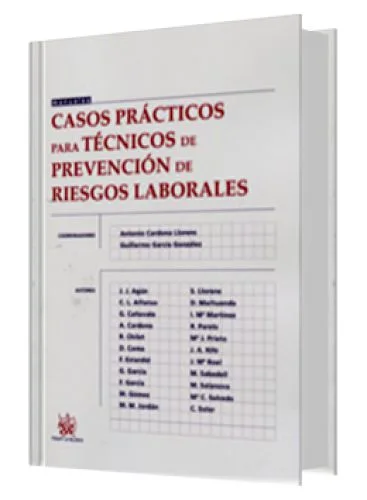 CASOS PRÁCTICOS PARA TÉCNICOS DE PREVENCIÓN DE RIESGOS LABORALES