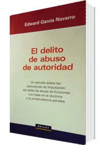 EL DELITO DE ABUSO DE AUTORIDAD
