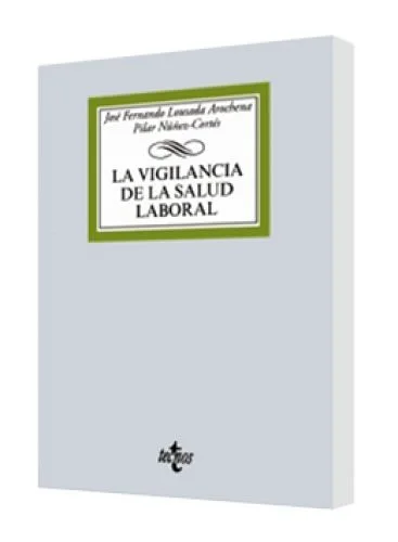 LA VIGILANCIA DE LA SALUD LABORAL