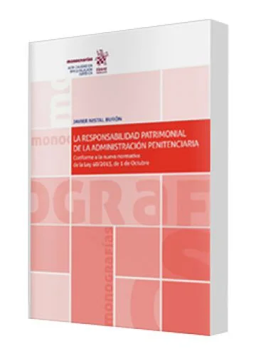 LA RESPONSABILIDAD PATRIMONIAL DE LA ADMINISTRACIÓN PENITENCIARIA