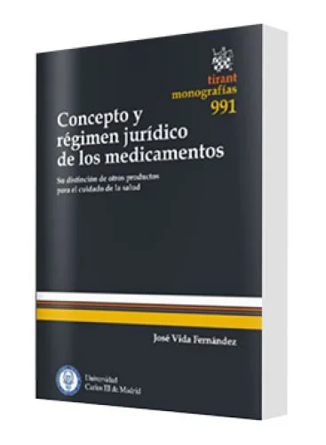 CONCEPTO Y RÉGIMEN JURÍDICO DE LOS MEDICAMENTOS