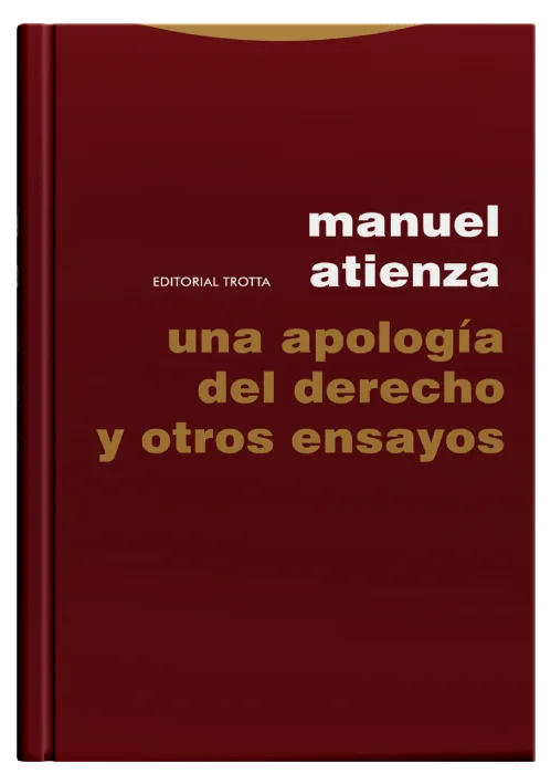 UNA APOLOGÍA DEL DERECHO Y OTROS ENSAYOS