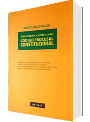 GUÍA EXEGÉTICA Y PRÁCTICA DEL CÓDIGO PROCESAL 