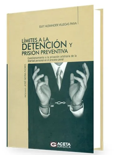 Límites a la Detención y Prisión Preventiva