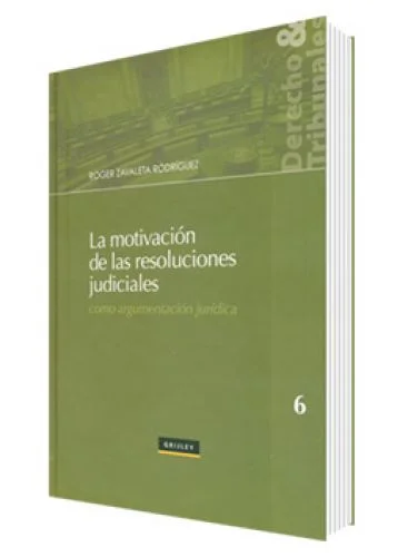 LA MOTIVACIÓN DE LAS RESOLUCIONES JUDICIALES