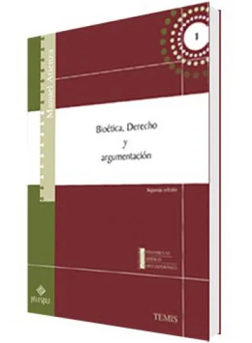 BIOÉTICA, DERECHO Y ARGUMENTACIÓN..