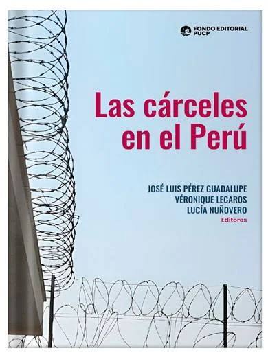 LAS CÁRCELES EN EL PERÚ