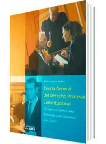 TEORÍA GENERAL DEL DERECHO PROCESAL CONSTITUCIONAL