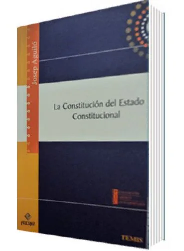 LA CONSTITUCIÓN DEL ESTADO CONSTITUCIONAL