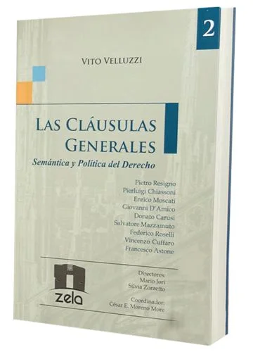 LAS CLÁUSULAS GENERALES, SEMÁNTICA Y POLÍTICA DEL DERECHO