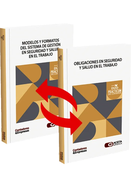DÚO PRACTICUM DEL CONTADOR: Modelos y formatos del sistema de gestión en seguridad y salud en el trabajo / Obligaciones en seguridad y salud en el trabajo.