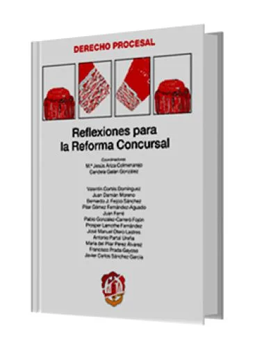 REFLEXIONES PARA LA REFORMA CONCURSAL