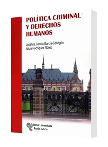 POLÍTICA CRIMINAL Y DERECHOS HUMANOS