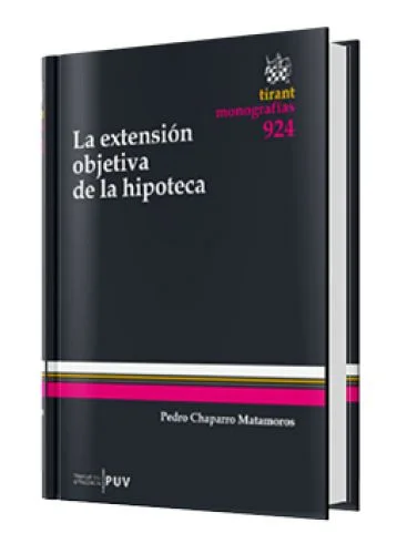 LA EXTENSIÓN OBJETIVA DE LA HIPOTECA