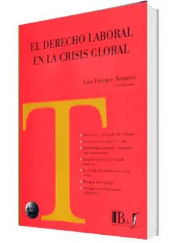 EL DERECHO LABORAL EN LA CRISIS GLOBAL..
