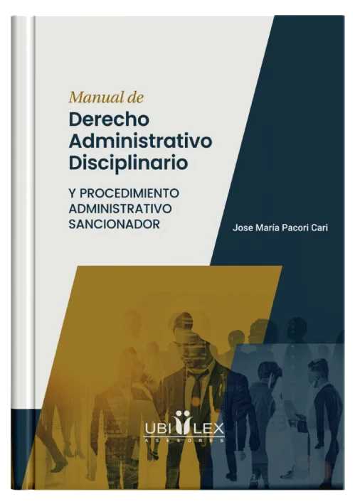 MANUAL DE DERECHO ADMINISTRATIVO DISPLINARIO Y PROCEDIMIENTO ADMINISTRATIVO SANCIONADOR 2022