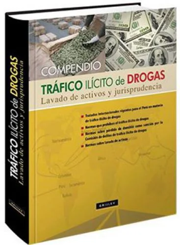 COMPENDIO TRÁFICO ILÍCITO DE DROGAS lavado de activos y jurisprudencia