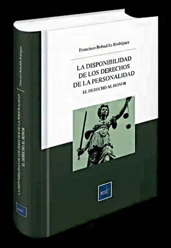 LA DISPONIBILIDAD DE LOS DERECHO DE LA PERSONALIDAD