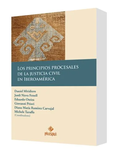 LOS PRINCIPIOS PROCESALES DE LA JUSTICIA CIVIL EN IBEROAMÉRICA