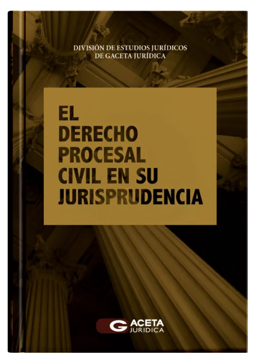 EL DERECHO PROCESAL CIVIL EN SU JURISPRUDENCIA