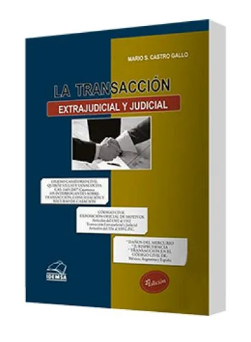 LA TRANSACCIÓN EXTRAJUDICIAL Y JUDICIAL