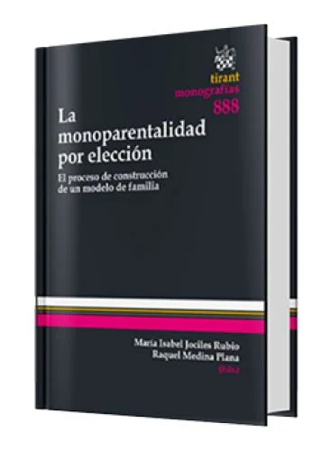 LA MONOPARENTALIDAD POR ELECCIÓN