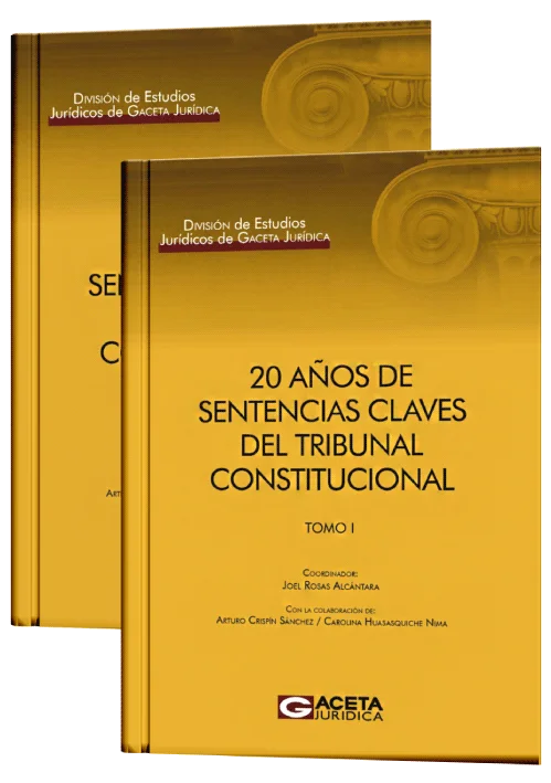 20 AÑOS DE SENTENCIAS CLAVES DEL TRIBUNAL CONSTITUCIONAL (2 tomos)