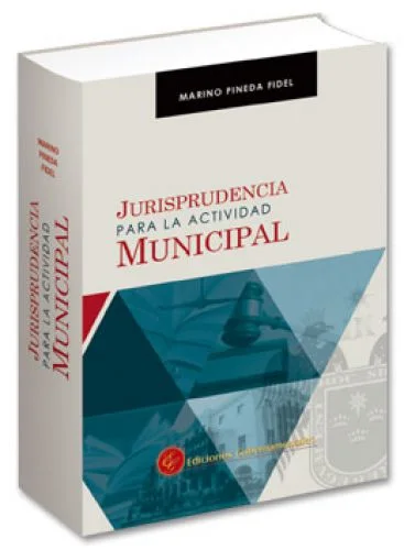 JURISPRUDENCIA PARA LA ACTIVIDAD MUNICIPAL