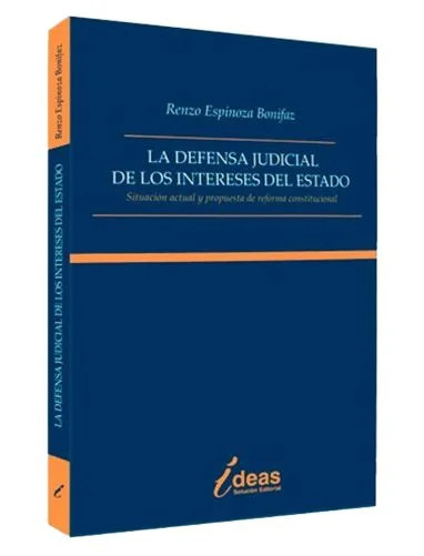 LA DEFENSA JUDICIAL DE LOS INTERESES DEL ESTADO