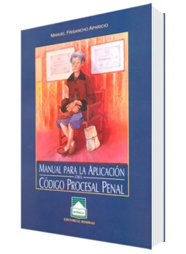 MANUAL PARA LA APLICACIÓN DEL CÓDIGO PROCESAL PENAL