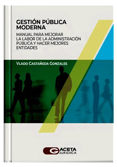 GESTION PUBLICA MODERNA - Manual para mejorar la labor de la administracion publica y hacer mejores entidades