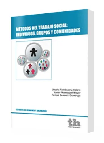 MÉTODOS DEL TRABAJO SOCIAL: INDIVIDUOS, GRUPOS Y COMUNIDADES