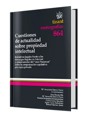 CUESTIONES DE ACTUALIDAD SOBRE PROPIEDAD INTELECTUAL