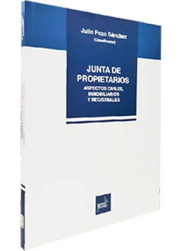 JUNTA DE PROPIETARIOS.Aspectos civiles, inmobiliarios y registrales