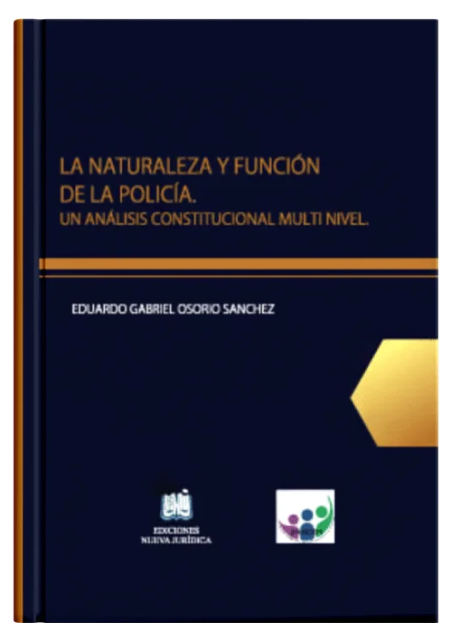 LA NATURALEZA Y FUNCIÓN DE LA POLICÍA