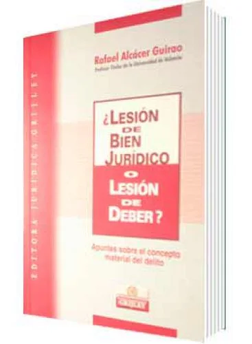 ¿LESIÓN DE BIEN JURÍDICO O LESIÓN DE DEBER?