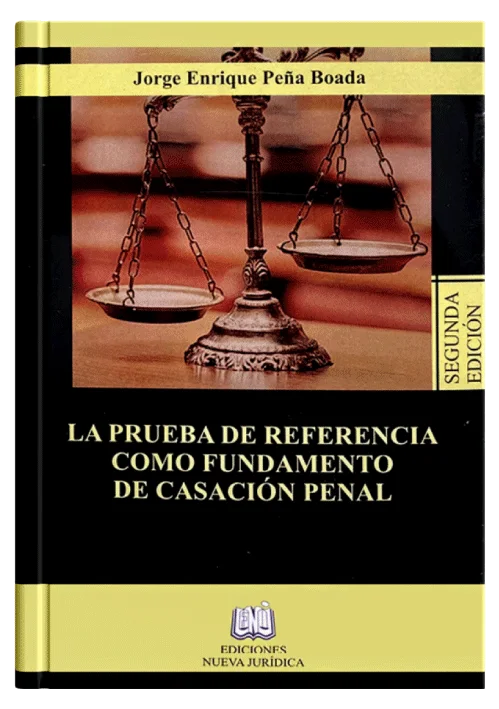 LA PRUEBA DE REFERENCIA COMO FUNDAMENTO ..