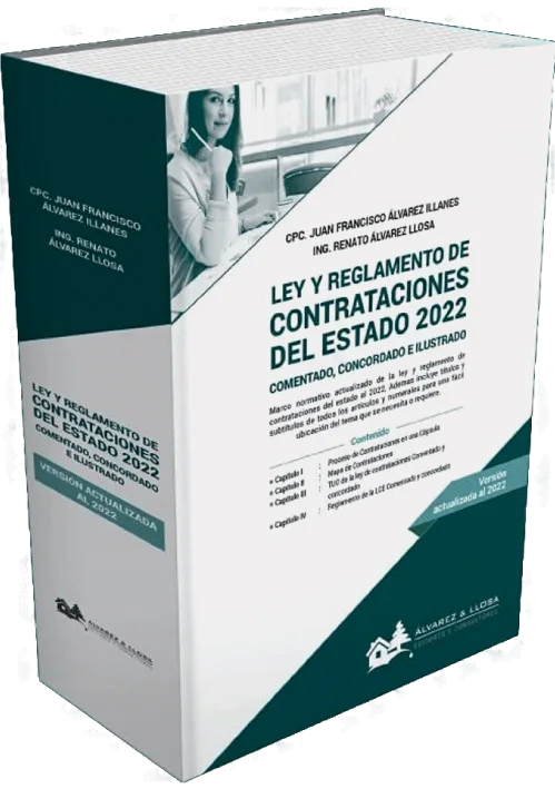 LEY Y REGLAMENTO DE CONTRATACIONES DEL ESTADO 2022 - Comentado, Concordado e Ilustrado