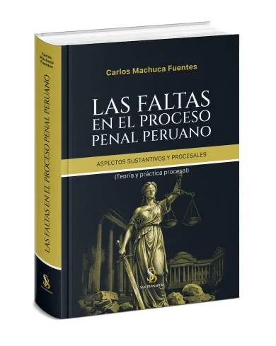 LAS FALTAS EN EL PROCESO PENAL PERUANO..
