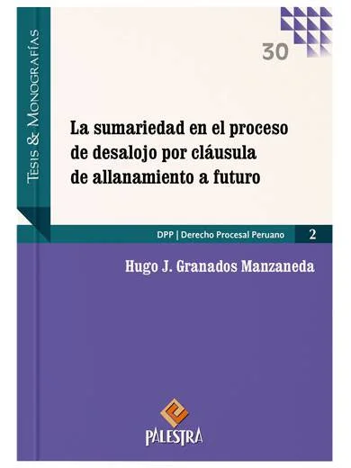 LA SUMARIEDAD EN EL PROCESO DE DESALOJO POR CLÁUSULA DE ALLANAMIENTO A FUTURO