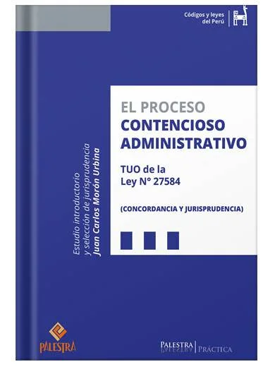 EL PROCESO CONTENCIOSO ADMINISTRATIVO CONCORDANCIA Y JURISPRUDENCIA