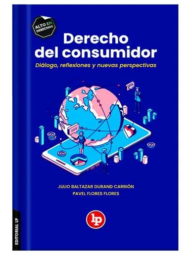 DERECHO DEL CONSUMIDOR. Diálogo, reflexiones y nuevas perspectivas