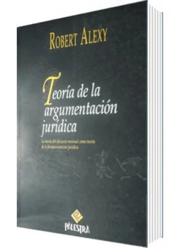 TEORÍA DE LA ARGUMENTACIÓN JURÍDICA