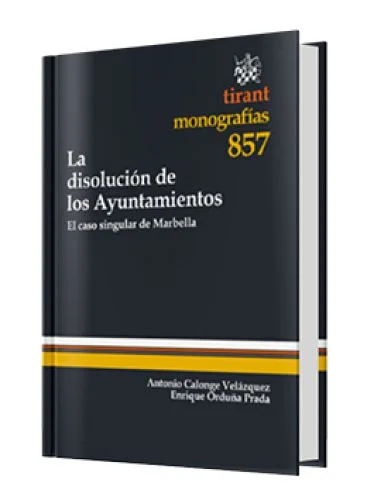 LA DISOLUCIÓN DE LOS AYUNTAMIENTOS