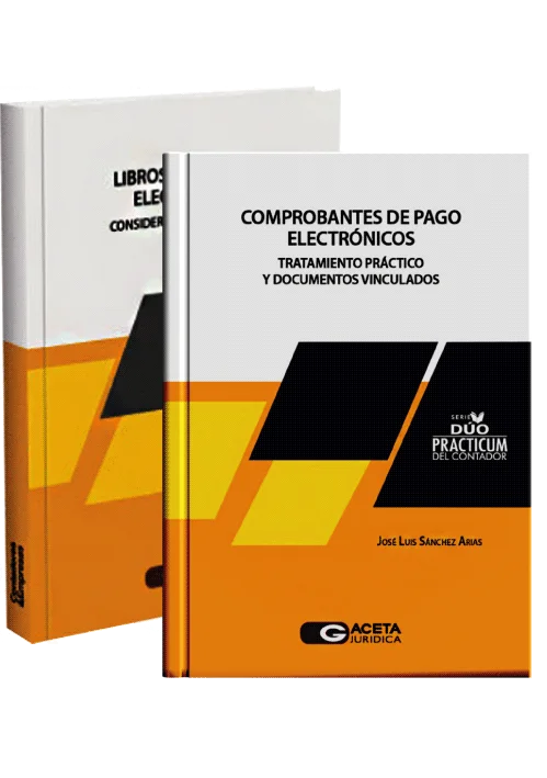 DUO PRACTICUM DEL CONTADOR: COMPROBANTES DE PAGO ELECTRÓNICOS. / LIBROS Y REGISTROS ELECTRÓNICOS.