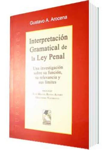 INTERPRETACIÓN GRAMATICAL DE LA LEY PENAL