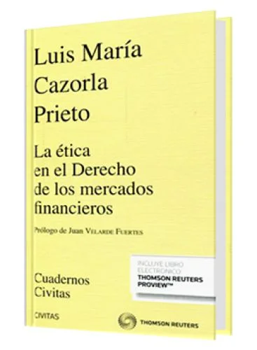 LA ÉTICA EN EL DERECHO DE LOS MERCADOS FINANCIEROS